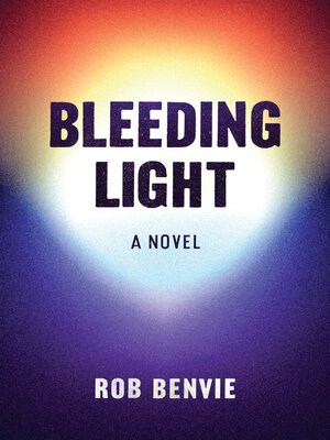 cover image of Bleeding Light